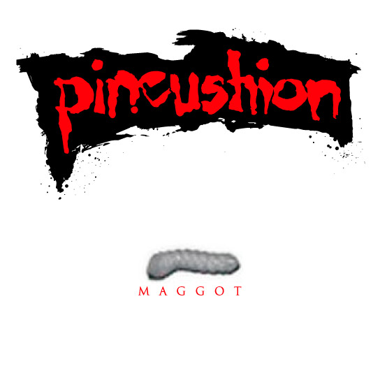 Pincushion - Maggot
